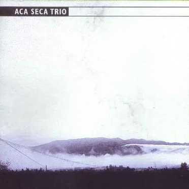Aca Seca Trío by Aca Seca Trío - album cover