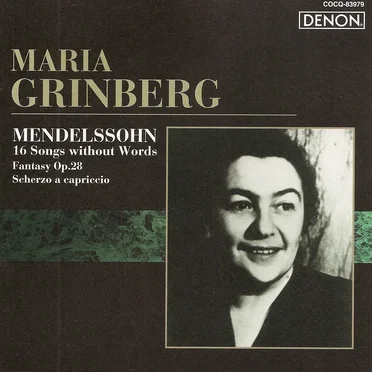 16 Songs without Words / Fantasy, op. 28 / Scherzo a capriccio
