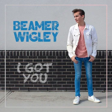 I Got You by Beamer Wigley - album cover