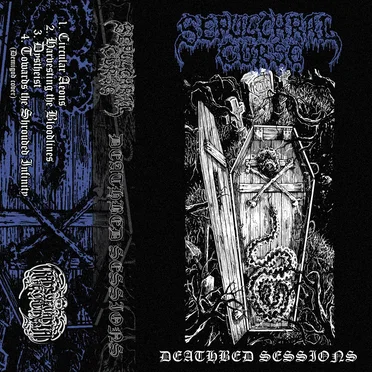 Deathbed Sessions by Sepulchral Curse - album cover