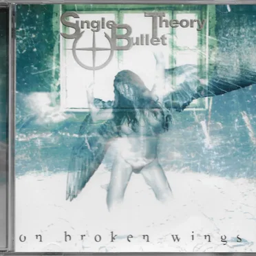 On Broken Wings by Single Bullet Theory - album cover