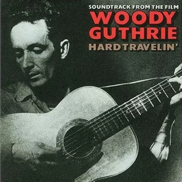 Woody Guthrie: Hard Travelin' by Various Artists - album cover