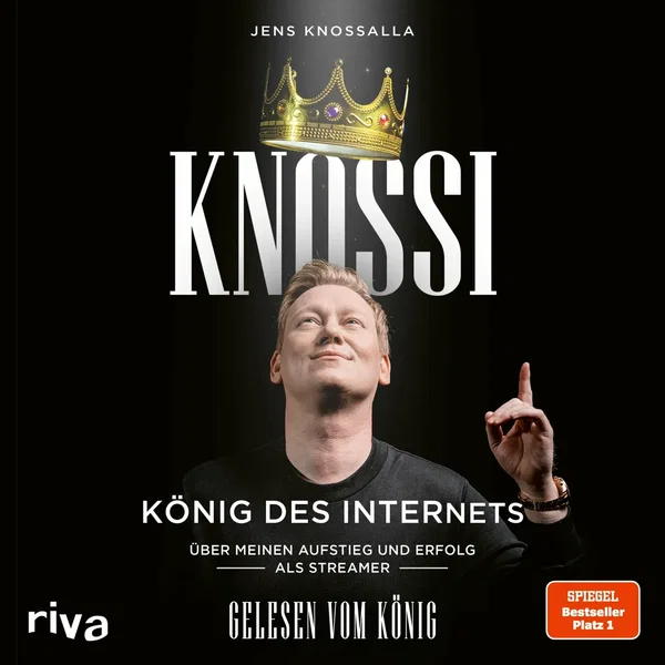 Knossi – König des Internets (Über meinen Aufstieg und Erfolg als Streamer)
