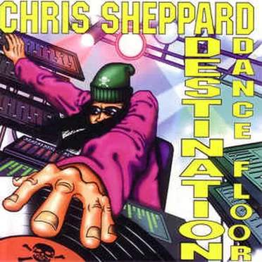 Destination Dance Floor by Chris Sheppard - album cover