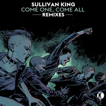 Come One, Come All Remixes by Sullivan King - album cover