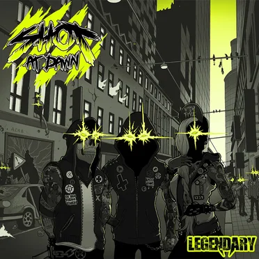 Legendary by Shot at Dawn - album cover