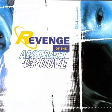 Revenge of the Abstract Groove by Various Artists - album cover