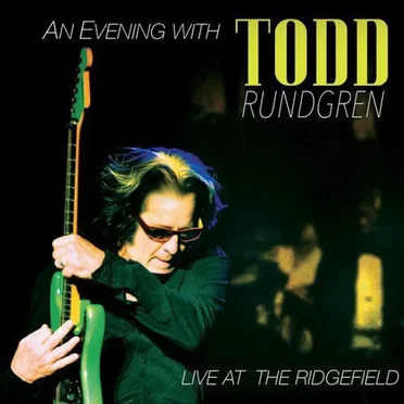 An Evening With Todd Rundgren: Live at the Ridgefield