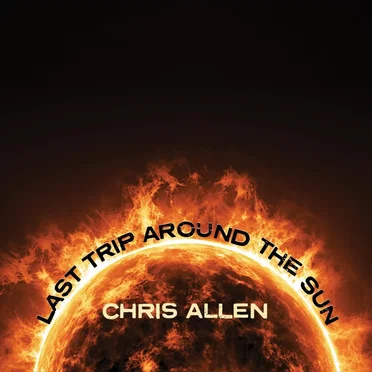 Last Trip Around The Sun by Chris Allen - album cover