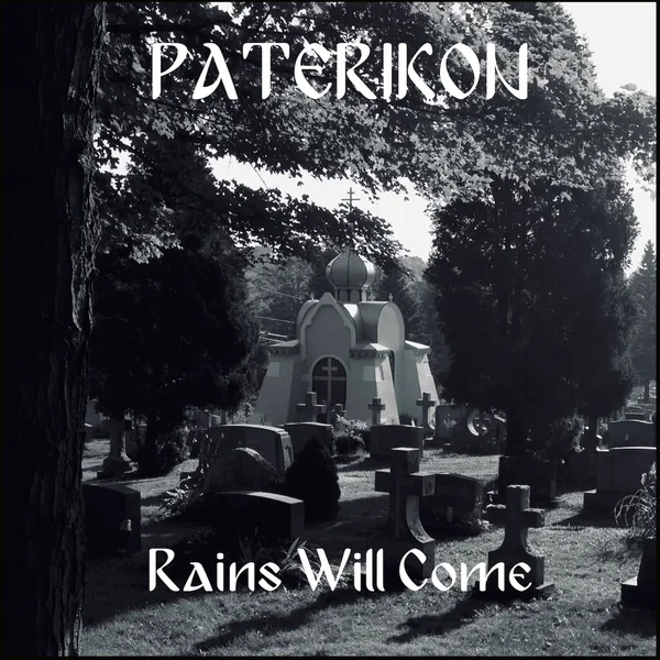 Rains Will Come / A Shroud in the Forest
