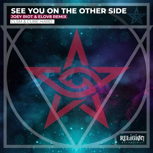 See You on the Other Side (Joey Riot & Elov8 Remix)