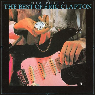Time Pieces: The Best of Eric Clapton