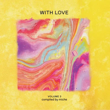 With Love: Volume 3 - Compiled by miche by Various Artists - album cover