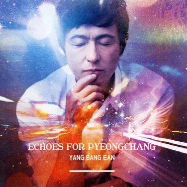 Echoes for Pyeongchang by Yang Bang Ean - album cover