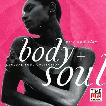 Body + Soul: Nice and Slow by Various Artists - album cover