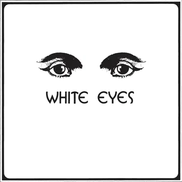 White Eyes by White Eyes - album cover