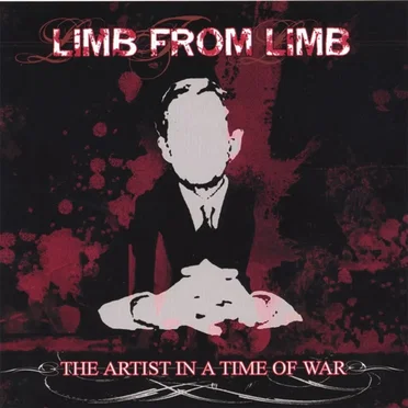 The Artist in a Time of War by Limb From Limb - album cover