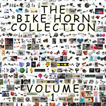 The Bike Horn Collection, Volume 1