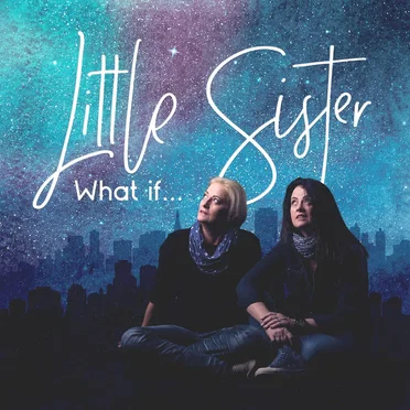 What If... by Little Sister - album cover