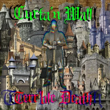 Terr'ble Death by Curta'n Wall - album cover