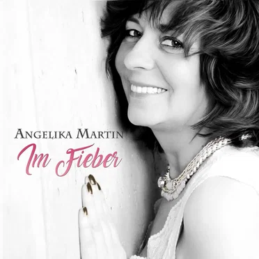 Im Fieber by Angelika Martin - album cover