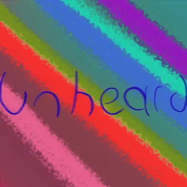 unheard