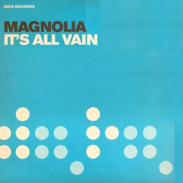 It's All Vain by Magnolia - album cover