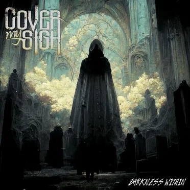 Darkness Within by Cover My Sigh - album cover