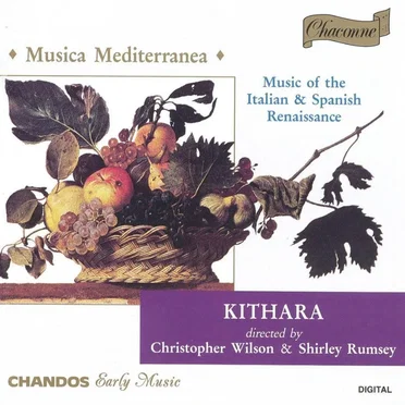 Musica Mediterranea: Music of the Italian & Spanish Renaissance by Kithara - album cover