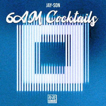 6AM Cocktails by Jay-Son - album cover