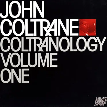 Coltranology Volume One