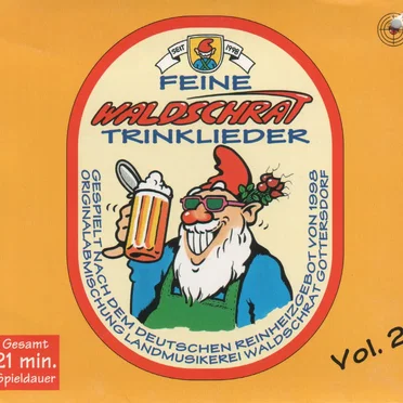 Feine Waldschrat Trinklieder Vol. 2