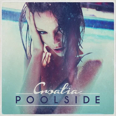 Poolside Croatia by Various Artists - album cover