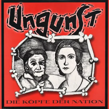 Die Köpfe Der Nation by Ungunst - album cover