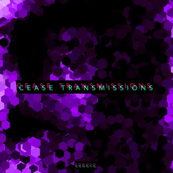 CEASE TRANSMISSIONS