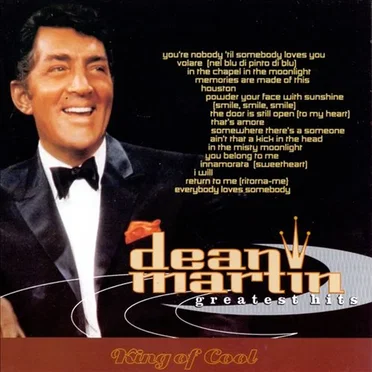 Dean Martin Greatest Hits King of Cool
