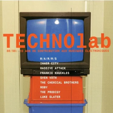 Technolab 88 / 98: 10 ans de contribution aux musiques electroniques by Various Artists - album cover