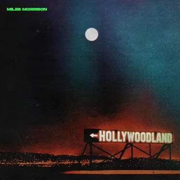 Hollywoodland by Miles Morrison - album cover