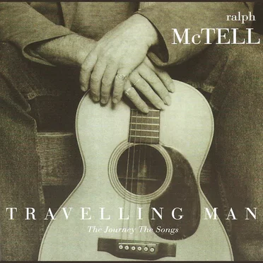 Travelling Man: The Journey the Songs