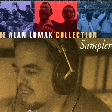 The Alan Lomax Collection Sampler by Various Artists - album cover