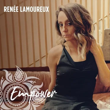 Empower by Renée Lamoureux - album cover