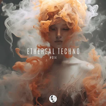 Ethereal Techno #014 by Various Artists - album cover