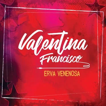 Erva Venenosa by Valentina Francisco - album cover