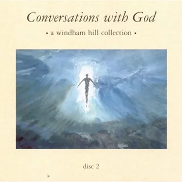Conversations with God: a Windham Hill collection: disc 2 by Various Artists - album cover