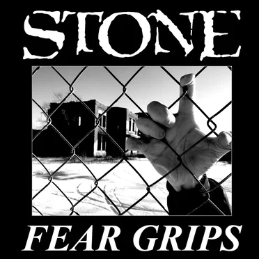Fear Grips by Stone - album cover