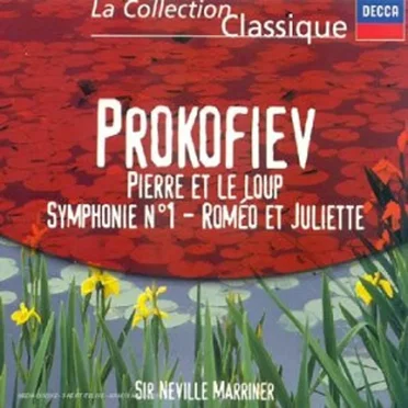Pierre et le Loup / Symphonie n°1 / Roméo et Juliette
