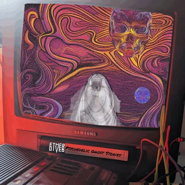 Psychedelic Ghost Stories