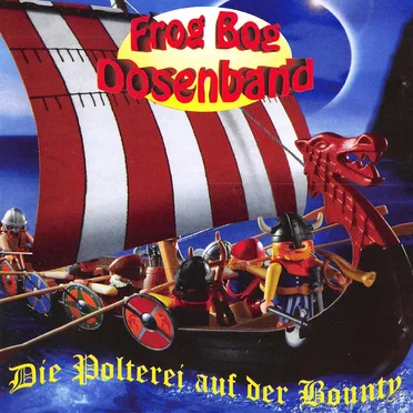 Die Polterei auf der Bounty by Frog Bog Dosenband - album cover
