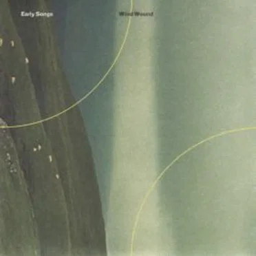 Wind Wound by Early Songs - album cover