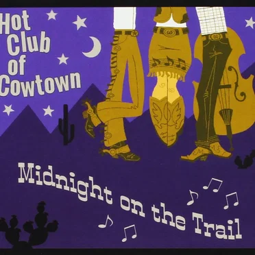 Midnight on the Trail by Hot Club of Cowtown - album cover